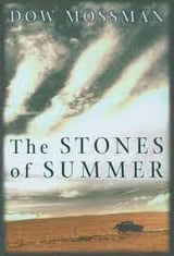 The Stones of Summer: Mossman, Dow: 9780760748848: Amazon.com: Books